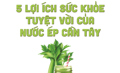 5 lợi ích sức khỏe tuyệt vời của nước ép cần tây